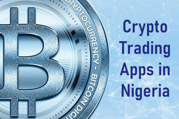 Crypto Trading Apps in Nigeria